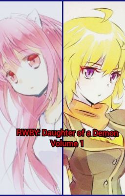 RWBY: Daughter of a Demon (Volume 1)