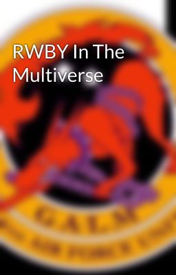 RWBY In The Multiverse