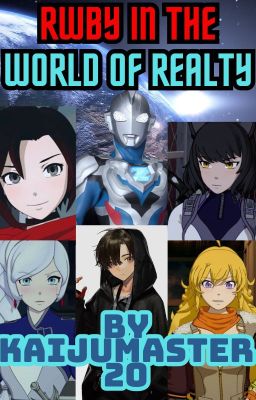 RWBY in the World of Reality