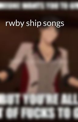 rwby ship songs