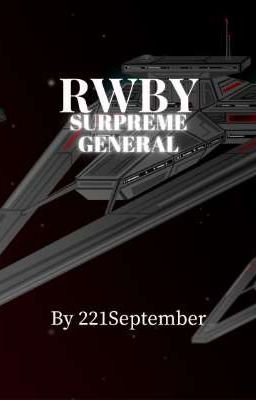 RWBY: Supreme General