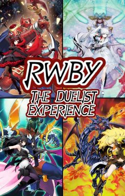 RWBY: The Duelist Experience