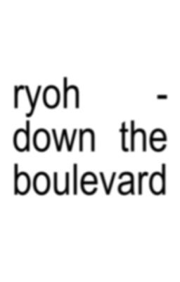 ryoh - down the boulevard