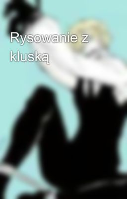 Rysowanie z kluską