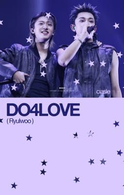 RyulWoo ★ DO4LOVE