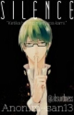 S I L E N C E [Midorima x Reader]