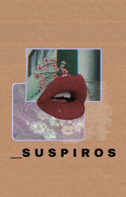 __S U S P I R O S [KaiGyu]