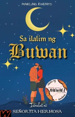 Sa Ilalim Ng Buwan [MAIKLING KWENTO] ✔