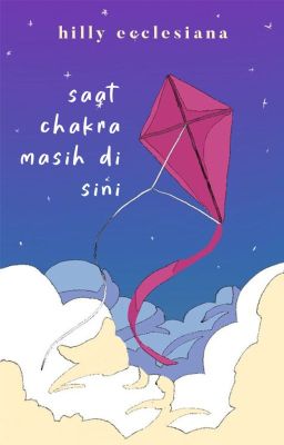 Saat Chakra Masih di Sini