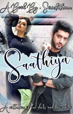 Saathiya - A Rikara OS/TS Book