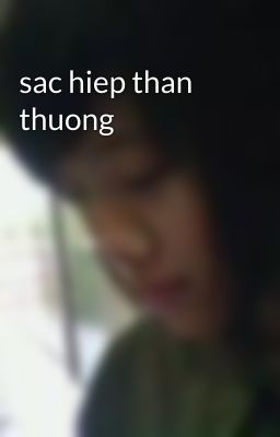 sac hiep than thuong