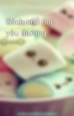 Sách cho tình yêu thương