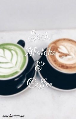 Sách, Matcha Và Coffee