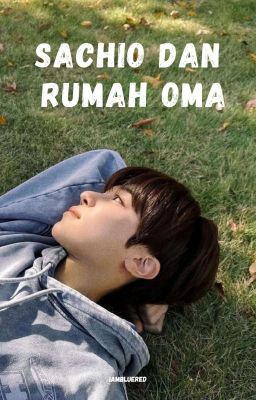 Sachio dan Rumah Oma [NCT Wish ft. NCT Dream]