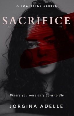 SACRIFICE