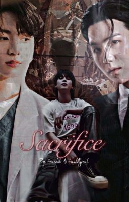 Sacrifice [Kookmin/Yoonmin] [OS] [✓]