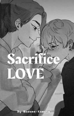 Sacrifice Love