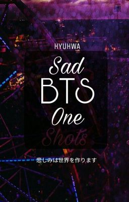 Sad BTS One Shots |™©®