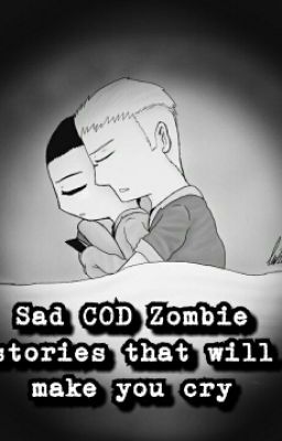 Sad COD Zombie Stories That will make you Cry