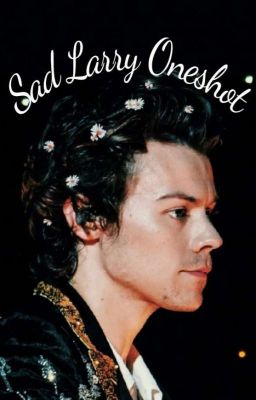 ✓ - .Sad Larry Oneshot. 