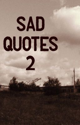 Sad Quotes 2