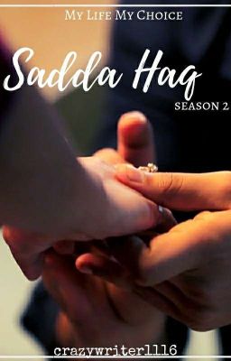 SADDA HAQ- Season 2 (SLOW UPDATES)