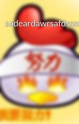 sadeardawrsafdsssssss