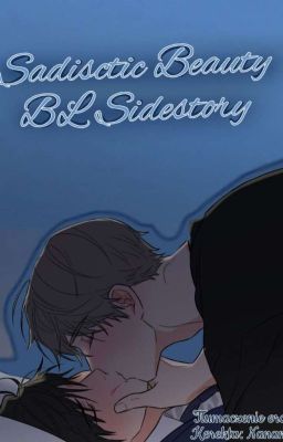 Sadistic Beauty BL Sidestory (ZAKOŃCZONE)