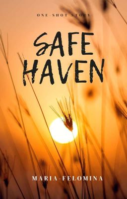 Safe Haven (ONESHOTSTORY)