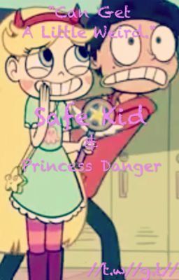 Safe Kid & Princess Danger [Starco]|SVTFOE|