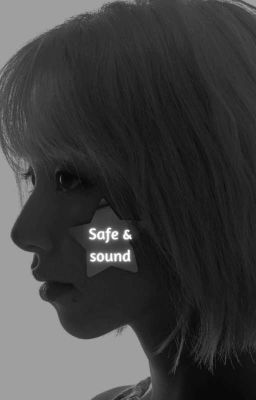 safe & sound ; 𝗺𝗶𝗰𝗵𝗮𝗲𝗻𝗴