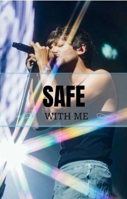 Safe With Me | L.S.