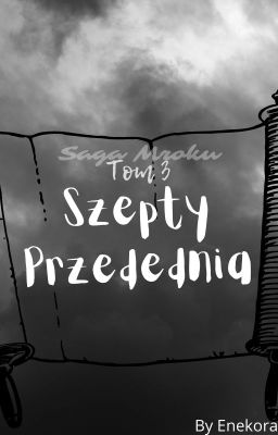 Saga Mroku cz. 3 - Szepty Przedednia