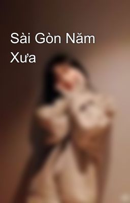 Sài Gòn Năm Xưa