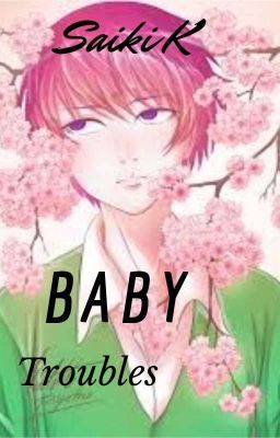 Saiki K : Baby Troubles