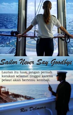 Sailor Never Say Goodbye (KOMPLIT)