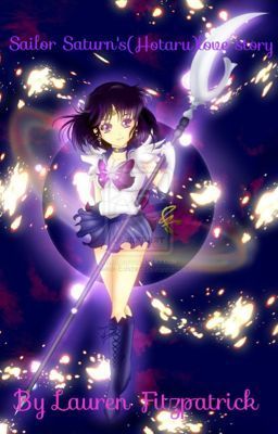 Sailor Saturn's(Hotaru)love story [on hold]