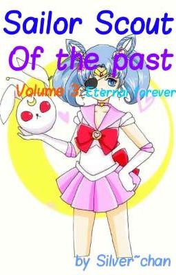 Sailor scout of the past volume 3: Eternal Forever