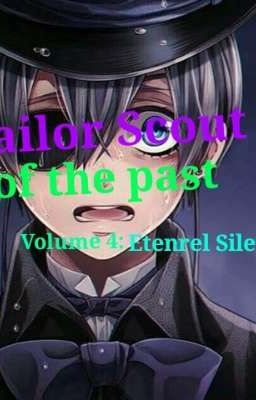 Sailor scout of the past volume 4: Etenrel Silence