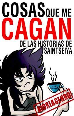 Saint Seiya: Cosas que me cagan