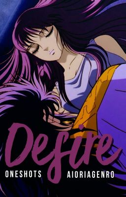 Saint Seiya: Desire [ONE SHOTS]