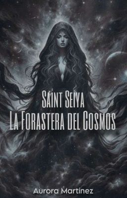 Saint Seiya: La Forastera del Cosmos 