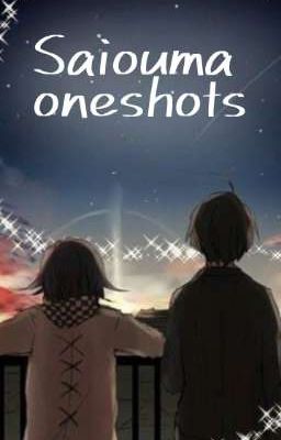 Saiouma oneshots 