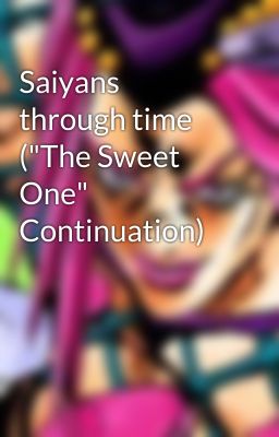 Saiyans through time (