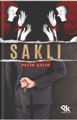 SAKLI(KİTAP OLDU) ŞİMDİ RAFLARDA!