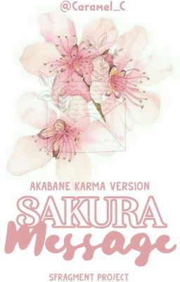 Sakura Message [Akabane Karma]