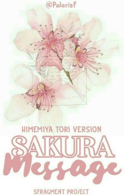 Sakura Message | Himemiya Tori x Reader