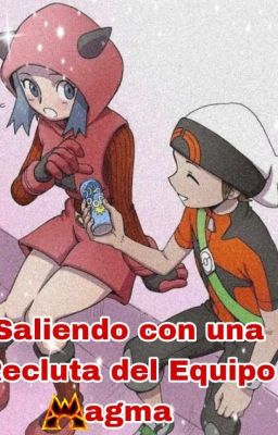 Saliendo con una recluta del equipo magma (comic completo)