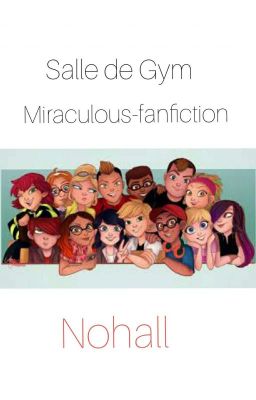 Salle de Gym. Miraculous-fanfiction 