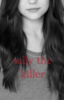 sally the killer (EDIT)